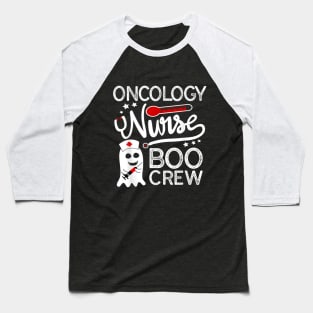 Halloween Costume Gift Oncology Nurse Boo Crew Baseball T-Shirt